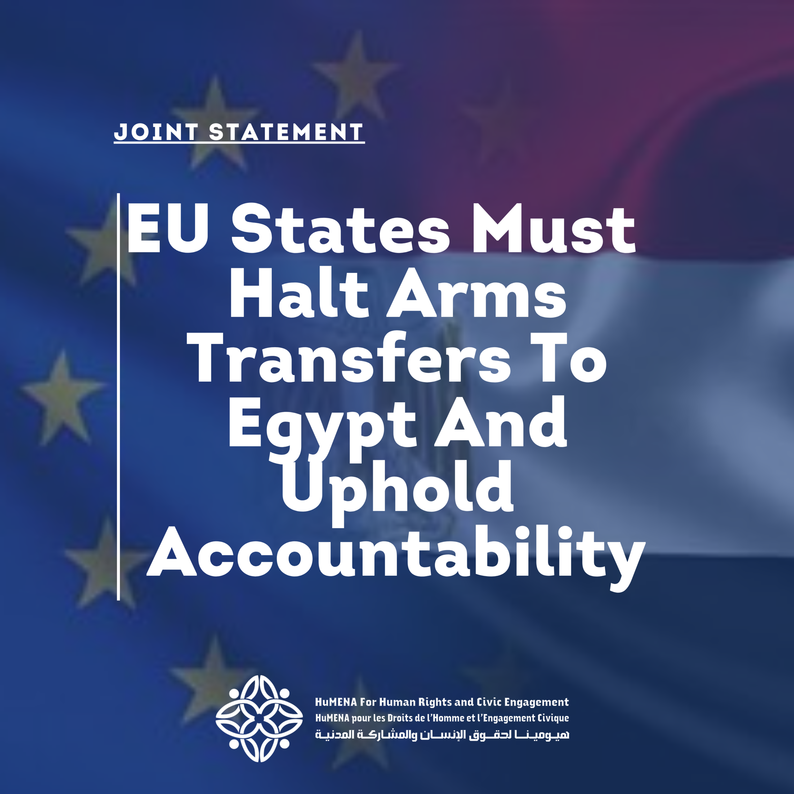 10 Years After Council Conclusions, EU States Must Finally Halt Arms Transfers To Egypt And Uphold Accountability