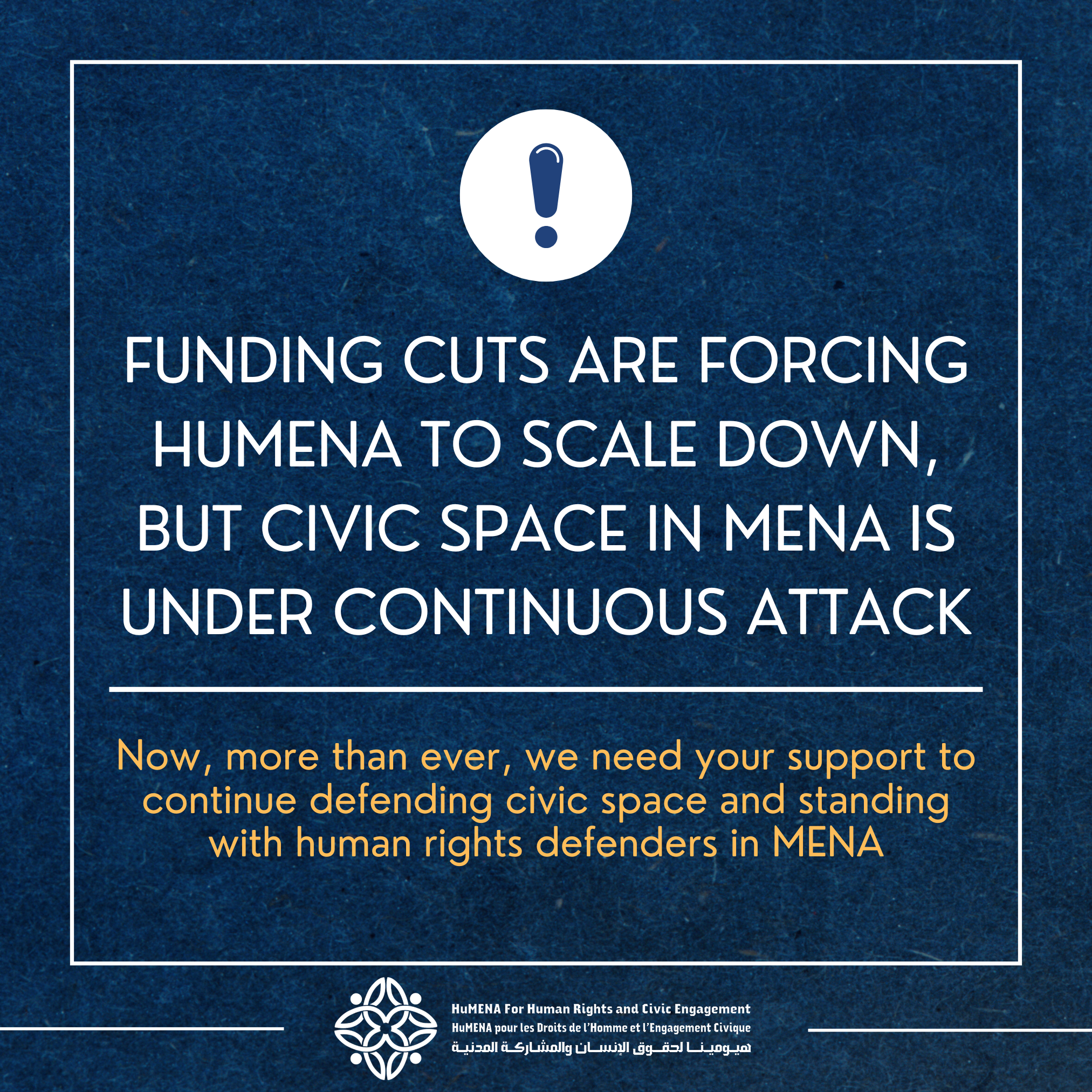 HuMENA Faces Severe Funding Cuts Amid Escalating Attacks on Civic Space in MENA